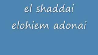 el shaddai elohim adonai [upl. by Halbeib]