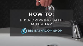 How To Fix A Dripping Bath Mixer Tap  Big Bathroom Shop [upl. by Ern]