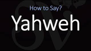 How to Pronounce Yahweh CORRECTLY [upl. by Bibi]