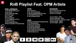 The Best of RnB Love Songs OPM Playlist  BUDAKHEL JayR Kris Lawrence Thor Dulay Nonstop [upl. by Oleusnoc]