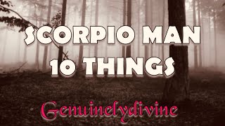 SCORPIO Man 10 Things to Know [upl. by Aimahc]