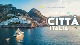 Top 10 Città Da Visitare In Italia  Guida di viaggio [upl. by Christin]