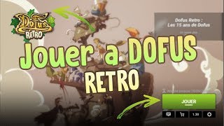 DOFUS RETRO  COMMENT JOUER A DOFUS RETRO  INSTALLATIONTUTO  Cest ez mais pas pour tous [upl. by Wilie]