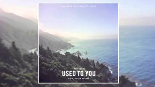 Witt Lowry  Used To You Prod By Dan Haynes [upl. by Pebrook]