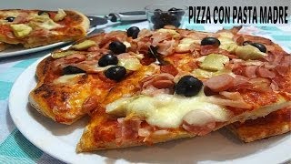 Ricetta Pizza con pasta madre [upl. by Ragde]