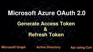 Microsoft API  Get Access Token and Refresh Token [upl. by Omissam]