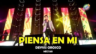 PIENSA EN MI DEYVIS OROSCO Y SU GRUPO NECTAR CONCIERTO 2015 HD [upl. by Arvie72]