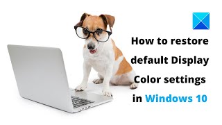 How to restore default Display Color settings in Windows 10 [upl. by Horst]