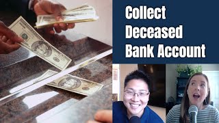 E129 How to Collect a Deceased Persons Bank Account [upl. by Dammahum]