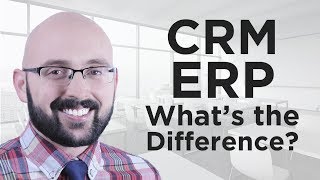 CRM vs ERP  Whats the Difference [upl. by Suoiluj]