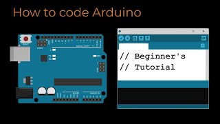 How to Code Arduino Beginners Tutorial [upl. by Anayet465]