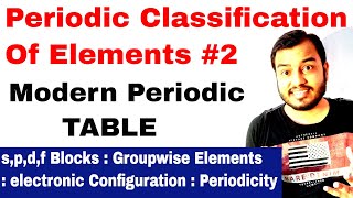 Class 11 chap 3  Periodic Table 02  Modern Periodic Table  Periodic Classification Of Elements [upl. by Udelle304]