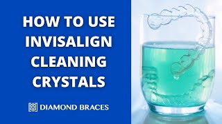 How To Use Invisalign Cleaning Crystals [upl. by Naamana]