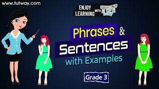 Phrases and Sentences with Examples Grade 2 amp 3  Tutway [upl. by Hcirdla]