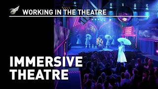 Working In The Theatre Immersive Theatre [upl. by Eizus]