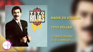 Nadie Es Eterno š™¸š¸» Tito Rojas Audio Cover [upl. by Haleeuqa]