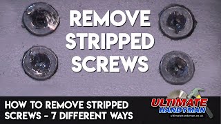 How to remove stripped screws – 7 different ways [upl. by Buine845]