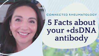 5 Facts about your dsDNA antibody [upl. by Beghtol]