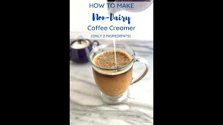 How to make homemade nondairy coffee creamer [upl. by Ednalrim]