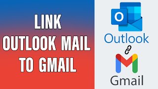 How To Add Outlook In Gmail 2021  Forward Outlook Emails To Gmail  Link Outlook Mail To Gmail [upl. by Lleroj]