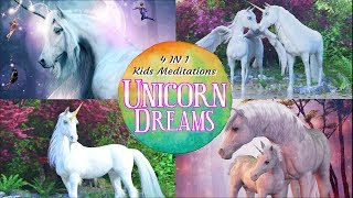 Sleep Meditation for Kids  UNICORN DREAMS  4 in 1 Bedtime Stories for Kids About Unicorns [upl. by Ynatsyd805]