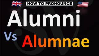 How to Pronounce Alumni VS Alumnae [upl. by Niattirb]