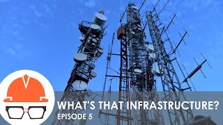 Whats That Infrastructure Ep 5  Wireless Telecommunications [upl. by Lawson10]