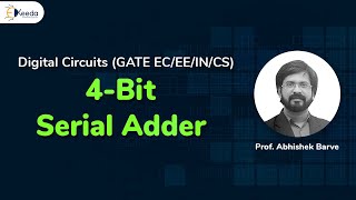 4Bit Serial Adder Explained In Detail  Combinational Logic Circuit  GATE Digital Circuit Logic [upl. by Hcaz]