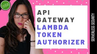 API Gateway Lambda Token Authorizer  Serverless Security [upl. by Anoli]