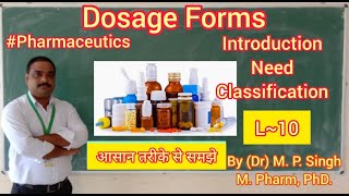 Dosage Forms  Introduction  Need  Classification  Pharmaceutics  L10 [upl. by Zipporah]