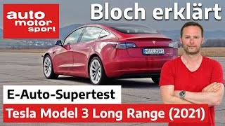 Top oder Flop Das Tesla Model 3 LR 2021 im ElektroautoSupertest  Bloch erklärt 136  ams [upl. by Urbas]