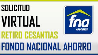 RETIRO EN LINEA DE CESANTIAS FONDO NACIONAL DEL AHORRO 2021 [upl. by Lyndsie]