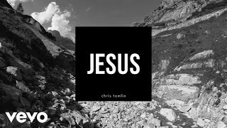 Chris Tomlin  Jesus Lyrics And Chords [upl. by Hanikas]