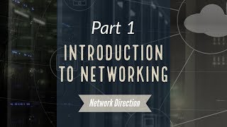 Introduction to Networking  Network Fundamentals Part 1 [upl. by Carbo756]