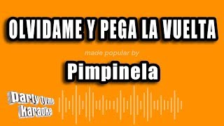 Pimpinela  Olvidame Y Pega La Vuelta Versión Karaoke [upl. by Wollis]