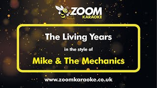 Mike amp The Mechanics  The Living Years  Karaoke Version from Zoom Karaoke [upl. by Gebhardt]