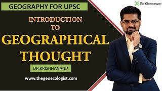 INTRODUCTION TO GEOGRAPHICAL THOUGHT  By DrKrishnanand [upl. by Theo]