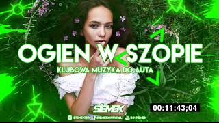 ❤🔥OGIEŃ W SZOPIE🔥♥️ NAJLEPSZA KLUBOWA MUZYKA DO AUTA❤️😍MAJ 2021😱✅⛔MEGA MIX⛔VOL36 DJ SIEMEK [upl. by Dore241]