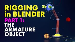 Beginners Guide to Rigging in Blender  Pt 1 The Armature Object [upl. by Wally]