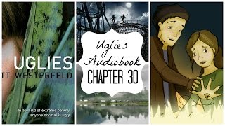 Uglies Audiobook Chapter 30 [upl. by Chute]