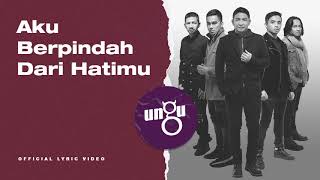 UNGU  Untukmu Selamanya  Official Lyric Video [upl. by Dielle178]