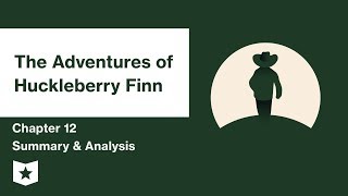 The Adventures of Huckleberry Finn  Chapter 12 Summary amp Analysis  Mark Twain  Mark Twain [upl. by Dadirac]