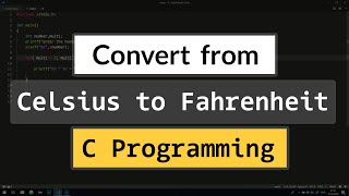 C Program to Convert the Temperature from Celsius to Fahrenheit [upl. by Lancelot952]