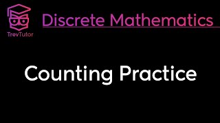 Discrete Mathematics Counting Practice [upl. by Swirsky354]