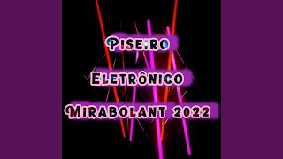 Piseiro Eletrônico Mirabolant 2022 [upl. by Debora]