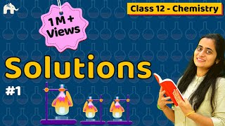 Solutions Chemistry Class 12  Chapter 2  CBSE NEET JEE [upl. by Diahann617]