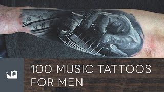 100 Music Tattoos For Men [upl. by Pyszka]