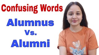 Alumnus Vs Alumni  What is the meaning  Most Confusing Words  Words Often Confused  English [upl. by Meehar999]