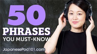 50 Phrases Every Japanese Beginner Must Know [upl. by Pitchford317]