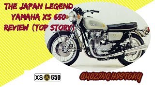 MOTOCYCLE REVIEW YAMAHA XS 650 quotTHE LEGEND BIKEquot [upl. by Nwonknu]